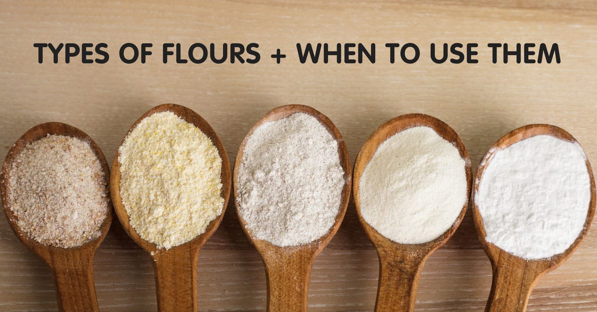 Types of Flour & When to Use Them