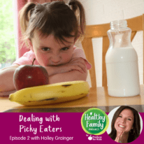 Episode 2: Dealing with Picky Eaters
