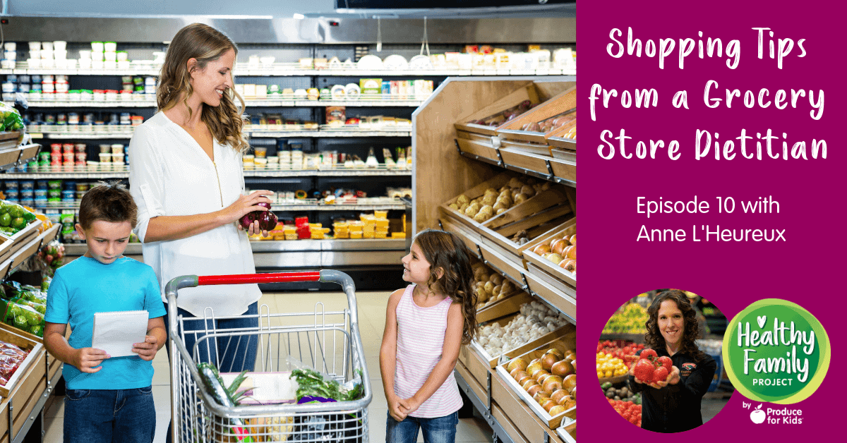 Episode 10: Shopping Tips from a Grocery Store Dietitian