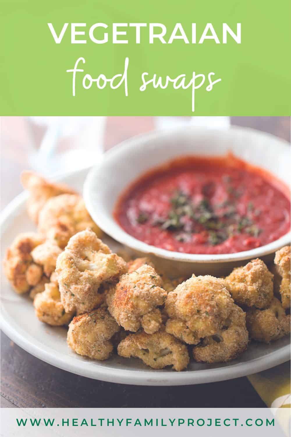 Easy Vegetarian Food Swaps