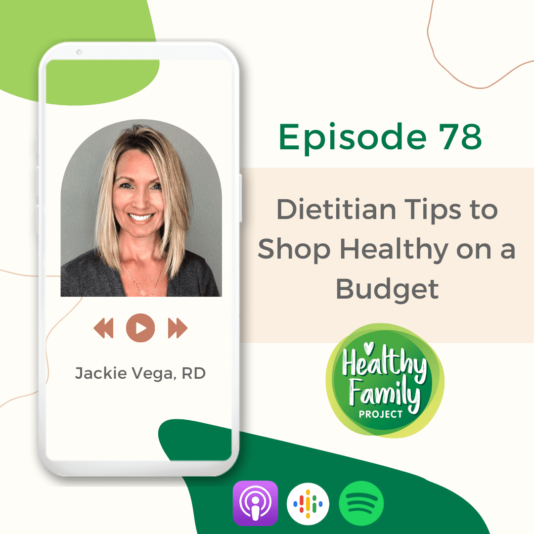 Healthy Family Project Podcast Episode 78